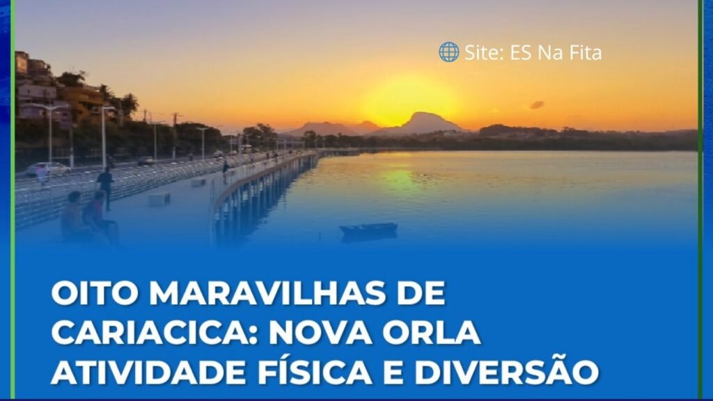 Oito Maravilhas de Cariacica: Nova Orla atividade física e diversão